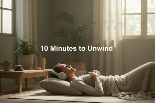 change text overlay to 10 Minutes to Unwind